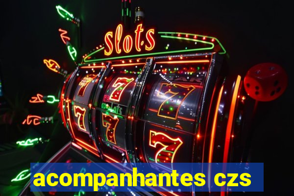 acompanhantes czs